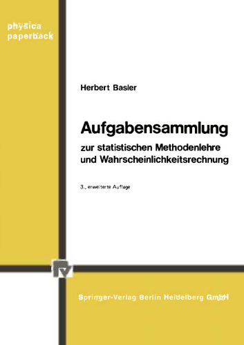 Aufgabensammlung zur statistischen Methodenlehre und Wahrscheinlichkeitsrechnung