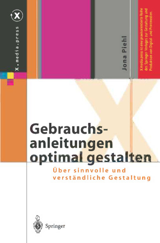 Gebrauchsanleitungen optimal gestalten: Über sinnvolle und verständliche Gestaltung