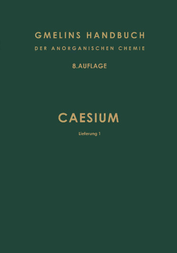 Caesium: Lieferung 1. Vorkommen, Darstellung und Eigenschaften des Metalls