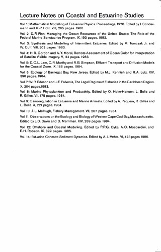 Estuarine cohesive sediment dynamics : proceedings of a workshop on cohesive sediment dynamics with special reference to physical processes in estuaries, Tampa, Florida, November 12-14, 1984