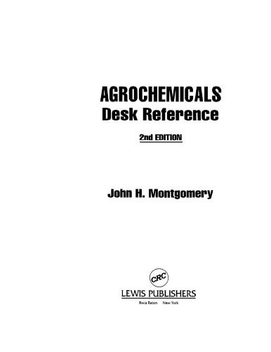 Agrochemical and pesticide desk reference
