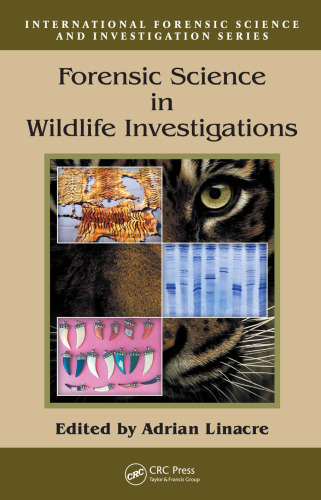 Forensic science in wildlife investigations