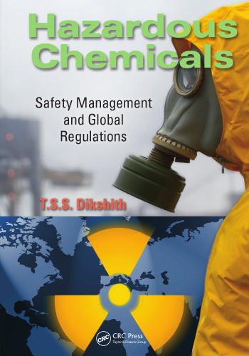 Hazardous chemicals : safety management and global regulations