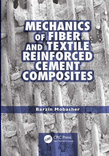 Mechanics of fiber and textile reinforced cement composites