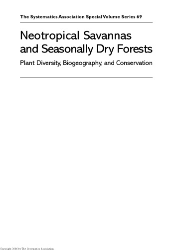 Neotropical savannas and dry forests : diversity, biogeography, and conservation