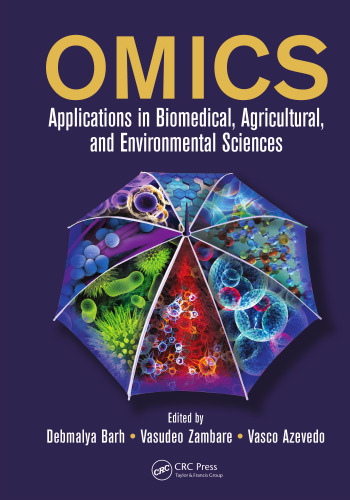 Omics : applications in biomedical, agricultural, and environmental sciences