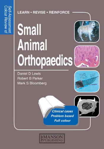 Self-assessment colour review of small animal orthopaedics