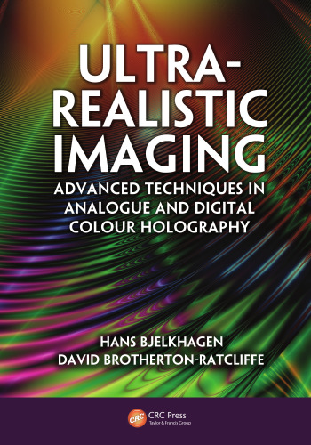Ultra-realistic imaging : advanced techniques in analogue and digital colour holography