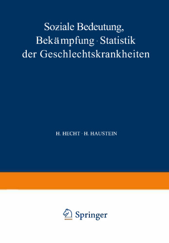 Soƶiale Bedeutung Bekämpfung · Statistik der Geschlechtskrankheiten