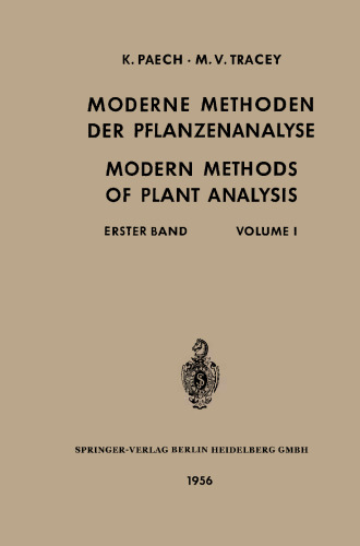 Moderne Methoden der Pflanzenanalyse / Modern Methods of Plant Analysis: Erster Band / Volume I