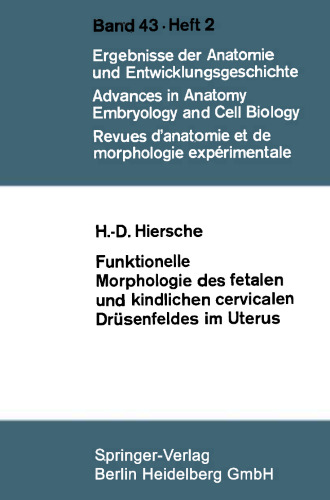 Funktionelle Morphologie des fetalen und kindlichen cervicalen Drüsenfeldes im Uterus