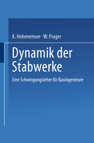 Dynamik der Stabwerke: Eine Schwingungslehre für Bauingenieure