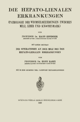 Die Hepato-Lienalen Erkrankungen: Pathologie der Wechselbeziehungen zwischen Milz, Leber und Knochenmark