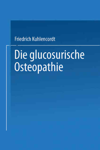 Die glucosurische Osteopathie
