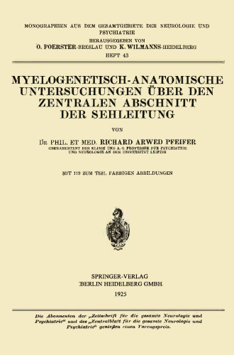 Myelogenetisch-Anatomische Untersuchungen über den Zentralen Abschnitt der Sehleitung