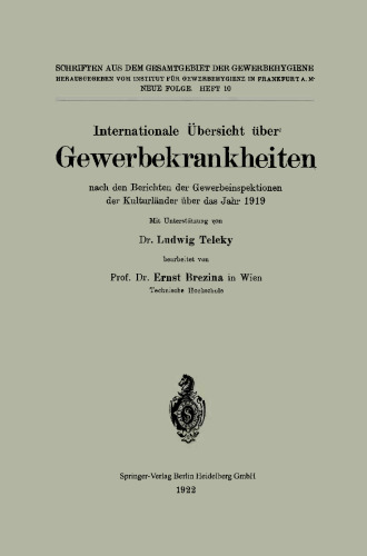 Internationale Übersicht über Gewerbekrankheiten nach den Berichten der Gewerbeinspektionen der Kulturländer über das Jahr 1919