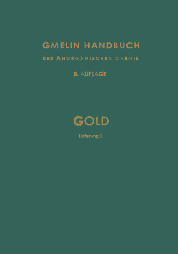 Gold: Lieferung 2; Vorkommen. Technische Darstellung. Bildung und Reindarstellung. Besondere Formen. Kolloides Gold. Oberflächenbehandlung
