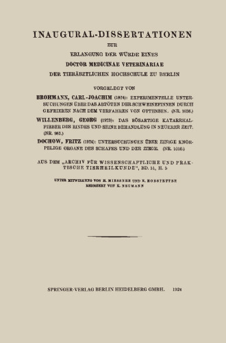 Inaugural-Dissertationen zur Erlangung der Würde eines Doctor Medicinae Veterinariae der Tierärztlichen Hochschule zu Berlin