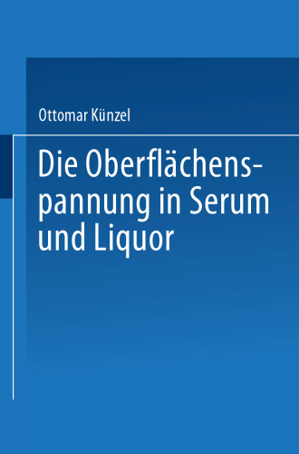 Die Oberflächenspannung in Serum und Liquor: Habilitationsschrift