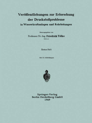 Veröffentlichungen zur Erforschung der Druckstoßprobleme in Wasserkraftanlagen und Rohrleitungen