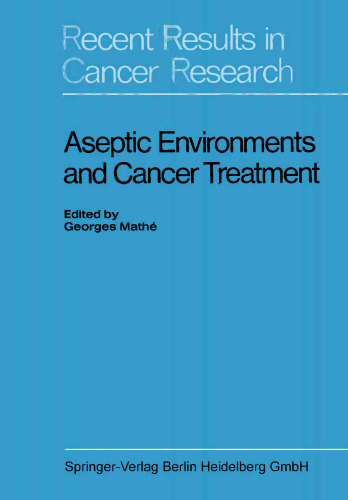 Aseptic Environments and Cancer Treatment