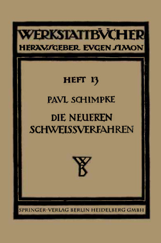 Die neueren Schweißverfahren