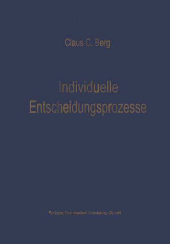 Individuelle Entscheidungsprozesse: Laborexperimente und Computersimulation