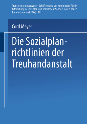 Die Sozialplanrichtlinien der Treuhandanstalt