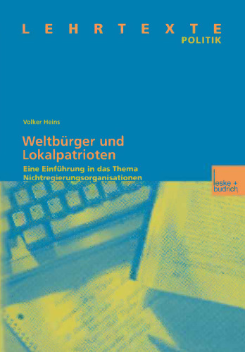 Weltbürger und Lokalpatrioten: Eine Einführung in das Thema Nichtregierungsorganisationen