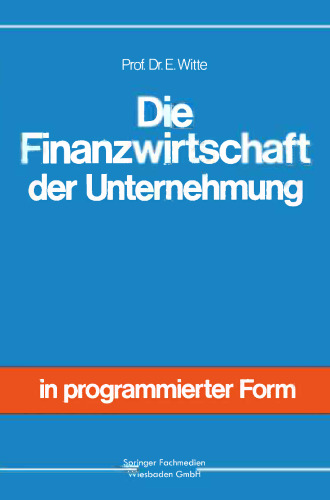 Die Finanzwirtschaft der Unternehmung