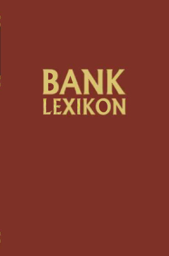 Bank-Lexikon: Handwörterbuch für das Bank- und Sparkassenwesen