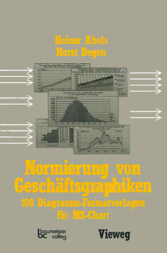 Normierung von Geschäftsgraphiken: 100 Diagramm-Formatvorlagen für MS-Chart