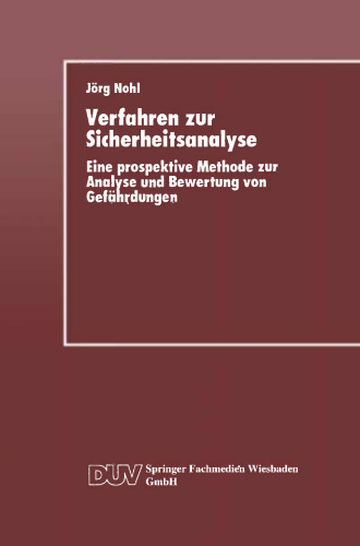 Verfahren zur Sicherheitsanalyse: Eine prospektive Methode zur Analyse und Bewertung von Gefährdungen