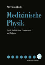 Medizinische Physik: Physik für Mediziner, Pharmazeuten und Biologen