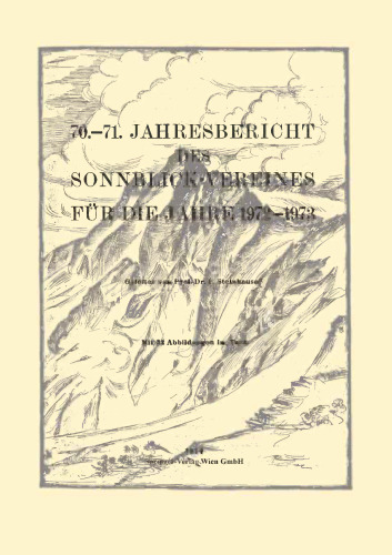 70.–71. Jahresbericht des Sonnblick-Vereines für die Jahre 1972–1973