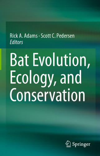 Bat Evolution, Ecology, and Conservation