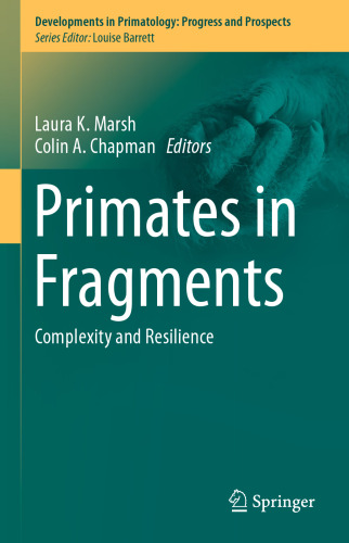Primates in Fragments: Complexity and Resilience