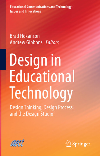 Design in Educational Technology: Design Thinking, Design Process, and the Design Studio