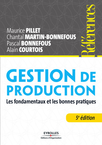 Gestion de production : Les fondamentaux et les bonnes pratiques