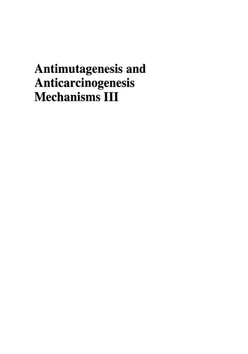Antimutagenesis and Anticarcinogenesis Mechanisms III