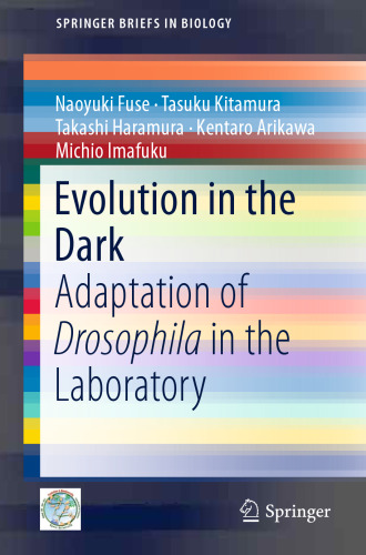 Evolution in the Dark: Adaptation of Drosophila in the Laboratory