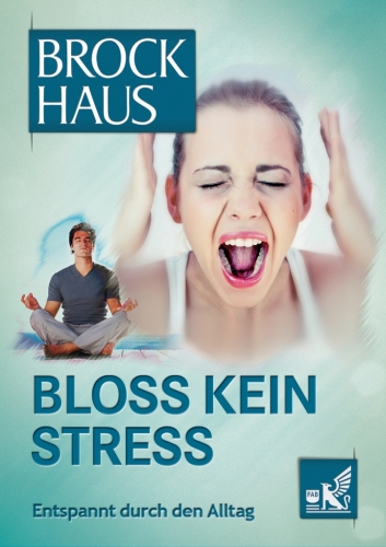 Bloß kein Stress: Entspannt durch den Alltag