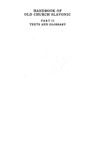 Handbook of Old Church Slavonic: Texts and Glossary Pt. 2