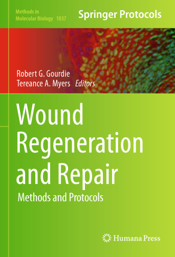 Wound Regeneration and Repair: Methods and Protocols