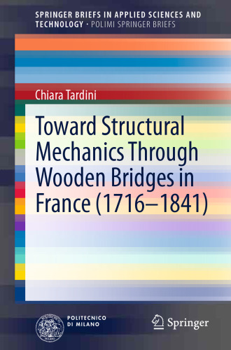 Toward Structural Mechanics Through Wooden Bridges in France (1716-1841)