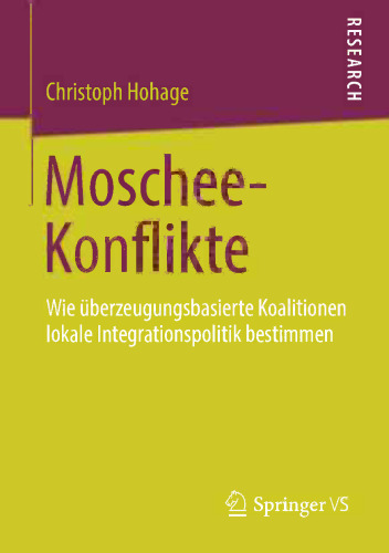Moschee-Konflikte: Wie überzeugungsbasierte Koalitionen lokale Integrationspolitik bestimmen