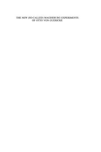 The New (So-Called) Magdeburg Experiments of Otto Von Guericke