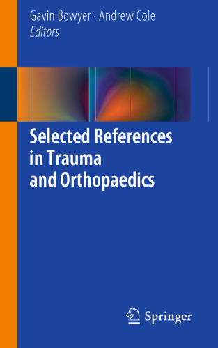 Selected References in Trauma and Orthopaedics