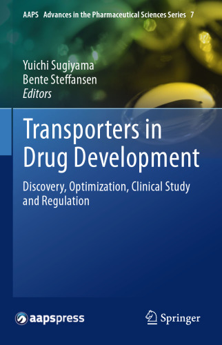 Transporters in Drug Development: Discovery, Optimization, Clinical Study and Regulation