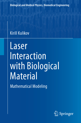 Laser Interaction with Biological Material: Mathematical Modeling